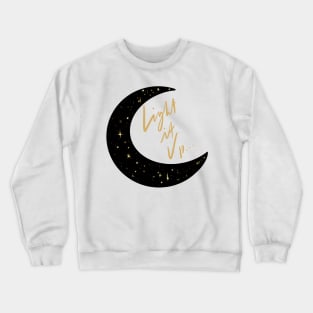 Crescent City Quote Light It Up - Black and Gold Crewneck Sweatshirt